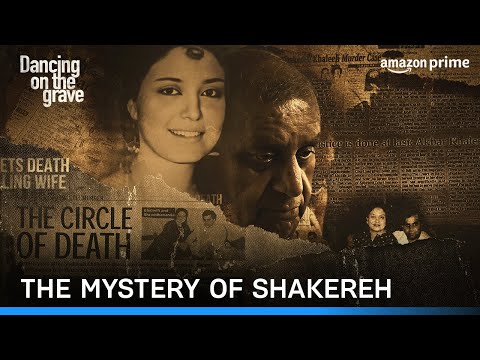 The Disappearance of Shakereh | Dancing on the Grave | Prime Video India