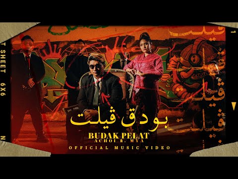 Budak Pelat - Achoi ft. Mya [Official Music Video]