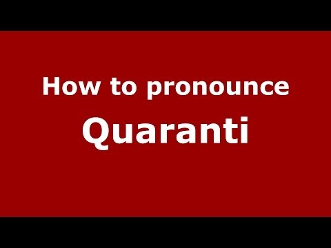 How to pronounce Quaranti (Italian/Italy) - PronounceNames.com