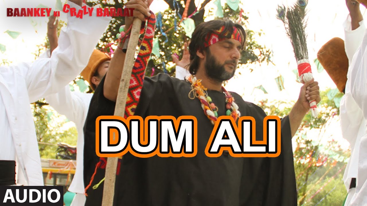 Dum Ali Lyrics  | Baankey Ki Crazy Baraat | Raajpal Yadav, Sanjay Mishra | Abhishek Nailwal, Aftab Sabri | Abhishek Nailwal, Vijayaa Shanker