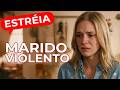 ELE A FORÇOU A CASAR MAS ELA FUGIU GRÁVIDA Marido Abusivo FILME COMPLETO