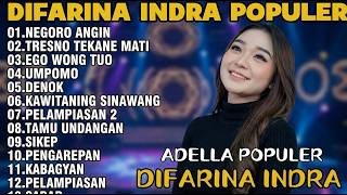 Download lagu OM ADELLA TERBARU 2026 | DIFARINA INDRA - SABAR,DENOK,EGO WONG TUO mp3