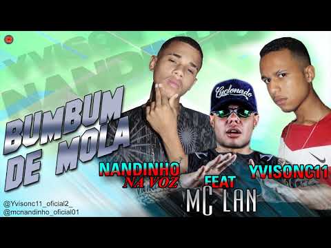 YVISONC11 & NANDINHO NA VOZ - BUMBUM DE MOLA - lançamento(2019).