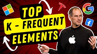 YouTube video 'Top K Frequent Elements: 347 -HEAP interview que@ facebook, amazon, google, apple, microsoft, tiktok'
