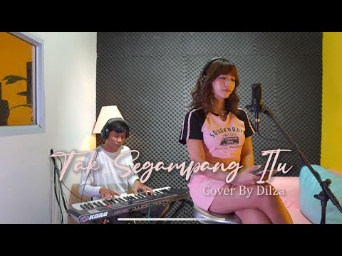 TAK SEGAMPANG ITU - ANGGI MARITO | Dilza Salsabila - Piano Cover