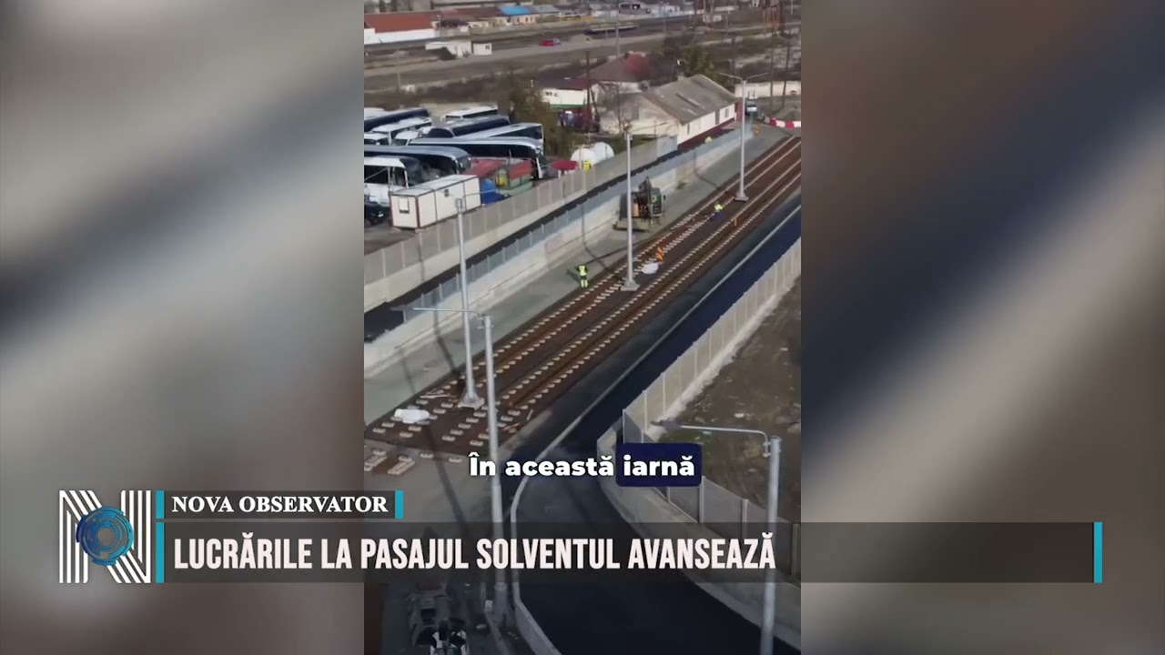 Lucrările la Pasajul Solventul avansează
