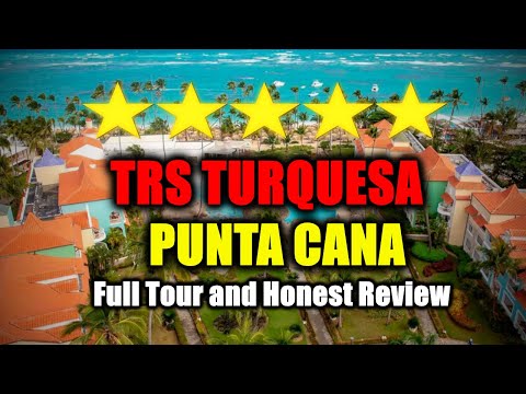 TRS Turquesa Punta Cana All-Inclusive Adults Only Resort - Full Tour and Review!