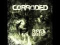 Corroded - 6 ft. of Anger 
