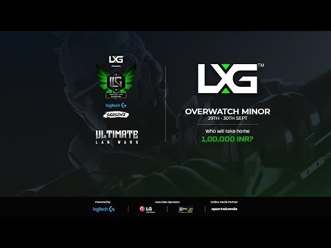 ILG Cup Season 2 Chennai Minor : LXG Overwatch - Day 1