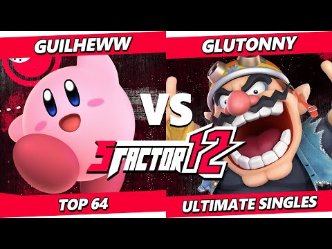 S Factor 12 - Guilheww (Kirby) Vs. Glutonny (Wario) Smash Ultimate - SSBU