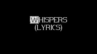 Dave Baxter - Whispers (LYRICS)【HQ】