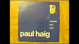 Paul Haig-Something Good