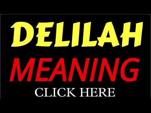 What does the name DELILAH mean | DELILAH meaning in english | Meaning of name DELILAH