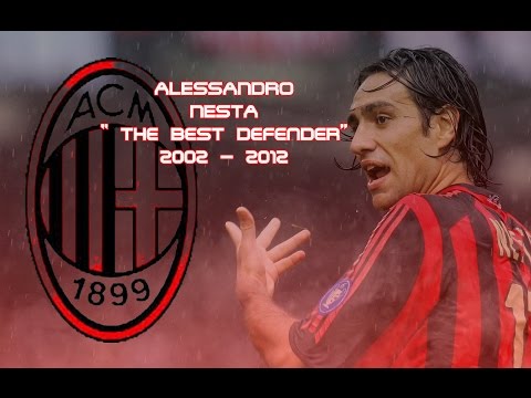 Alessandro Nesta || A.c Milan 2002 - 2012 | The best defender