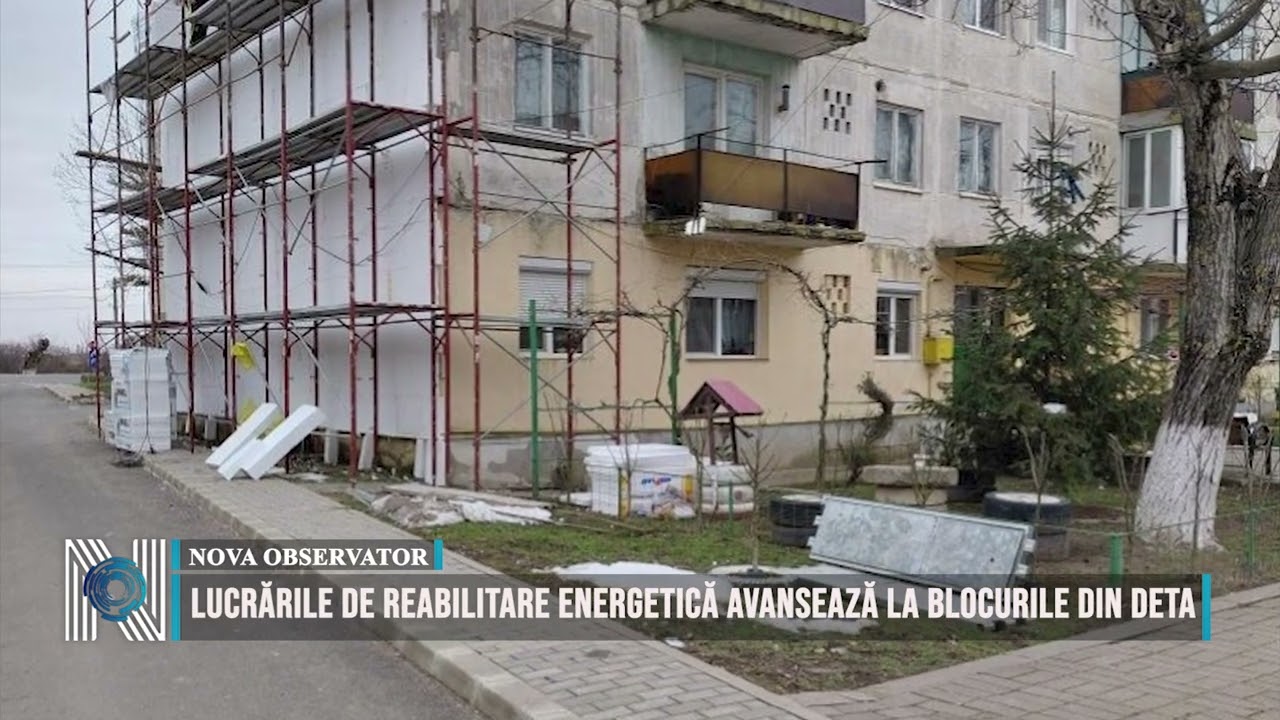 Lucrările de reabilitare energetică avansează la blocurile din Deta
