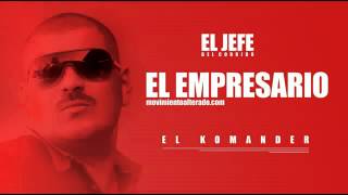 EL EMPRESARIO - EL KOMANDER - ESTUDIO 2012