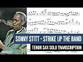 Sonny Stitt plays the Varitone on "Strike Up the Band" | Tenor Saxophone Solo Transcription