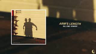 Arm&#39;s Length - Gallows Humour