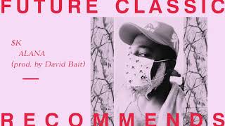 $K - ALANA (prod. by David Bait)