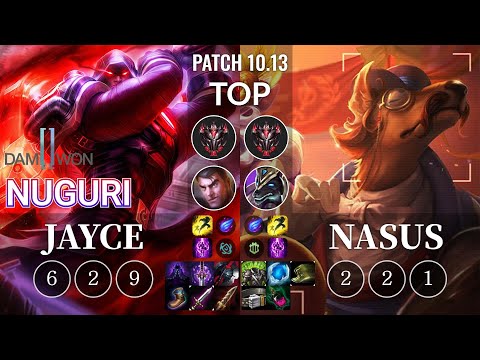 DWG Nuguri Jayce vs Nasus Top - KR Patch 10.13