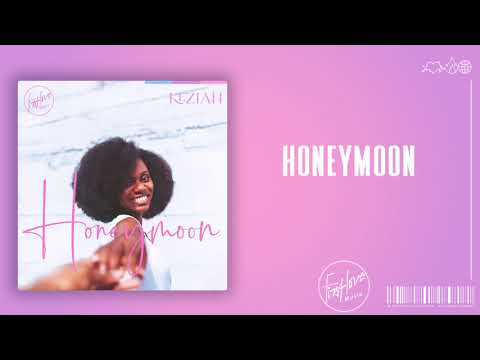 Keziah - Honeymoon | First Love Music