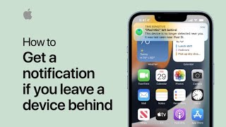 How to get a notification if you leave an item or device behind | Apple Support