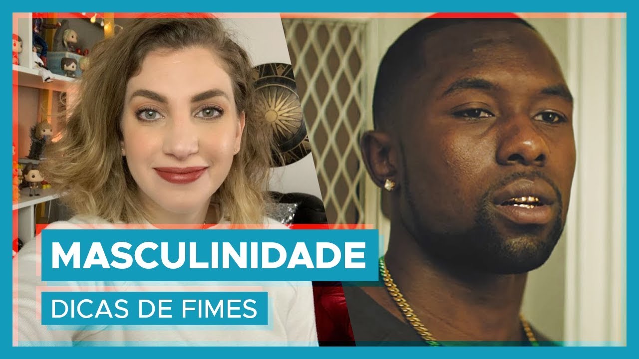 Filmes sobre masculinidade! | DICAS