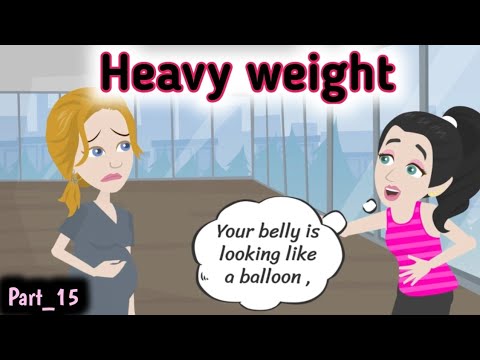 Heavy weight part 15 | English story | Animated story | learn English | Simple English