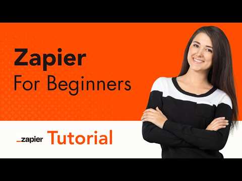 A beginner-friendly tutorial explaining how to use Zapier for workflow automation.