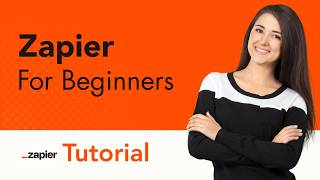 Zapier For Beginners Tutorial