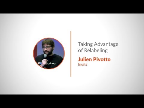 PromCon 2018: Taking Advantage of Relabeling