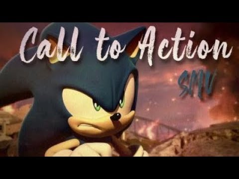 Sonic: ~ Call To Action ~ SMV