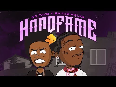 Sauce Walka - HoodFame Feat. Go Yayo