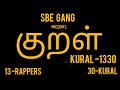 KURAL குறள் 1330 MUSIC VIDEO SBE GANG Ft VARIOUS ARTISTS 13 RAPPERS 30 KURAL TAMIL RAP