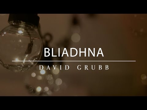 Bliadhna - David Grubb