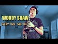 Every Time I See You - Woody Shaw (Saxophone Cover)