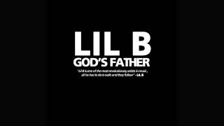 Lil B - The Deal - Gods Father Mixtape