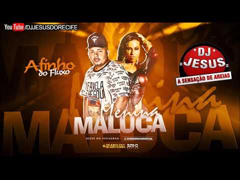 AFINHO DO FLUXO - MENINA MALUKA - ACASO BEATS - MÚSICA NOVA - LANÇAMENTO - DJ JESUS