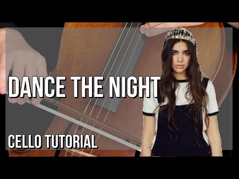 How to play Dance The Night by Dua Lipa on Cello (Tutorial)