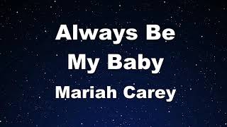 Karaoke♬ Always Be My Baby - Mariah Carey 【No Guide Melody】 Instrumental