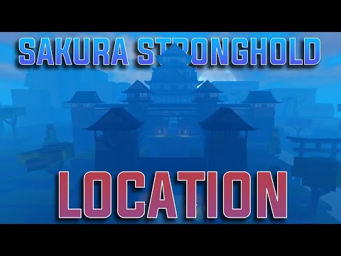How to find SAKURA STRONGHOLD Island in [GPO]