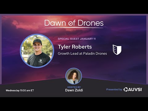 Tyler Roberts, Growth Lead, Paladin Drones | Dawn of Drones | Episode 76
