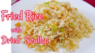 #ChineseStyle #Homemade  ( Fried Rice with Dried Scallops)