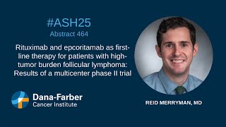 ASH25: Reid Merryman, MD | Dana-Farber Cancer Institute