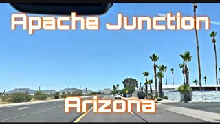 Apache Junction, Arizona - Desert Town East Of Phoenix - Driving Tour