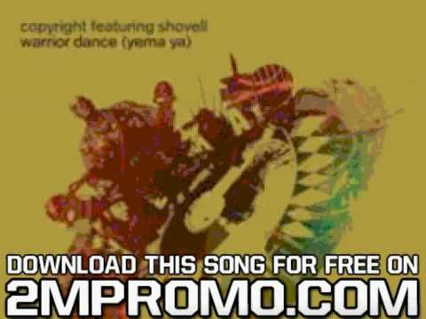 Copyright feat Shovell Warrior Dance Yema Ya Warrior Dance Yema Chant