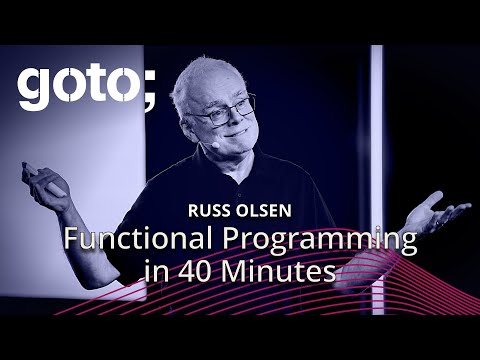 Functional Programming in 40 Minutes • Russ Olsen • GOTO 2024