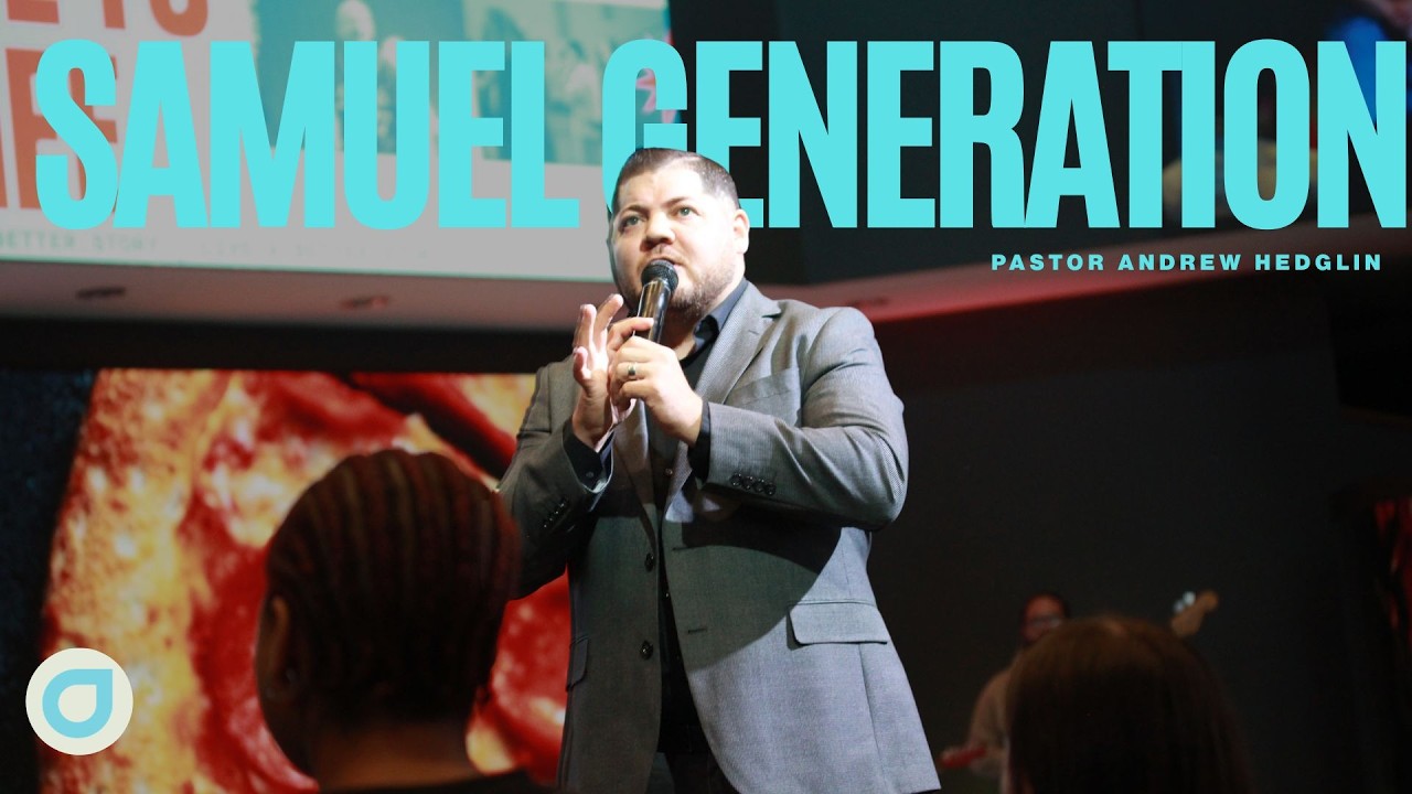 Samuel Generation | Andrew Hedglin