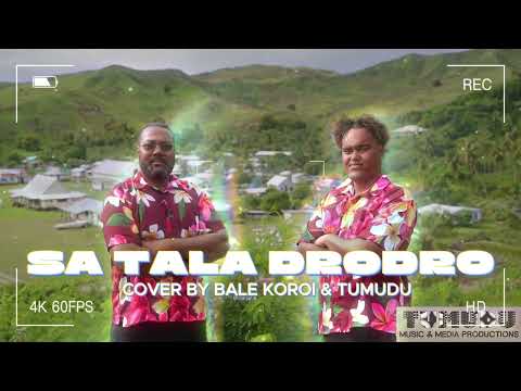 "SA TALA DRODRO"  (The Going Forth) (Cover) Song By  BALE KOROI & Tumudu.