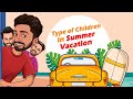 Type of Children in Summer Vacation